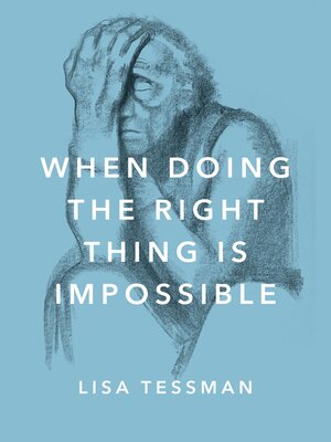 cover image of When Doing the Right Thing Is Impossible